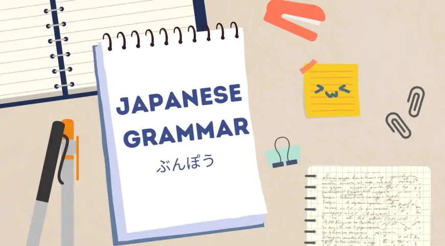 Japanese Grammar (Beginner)